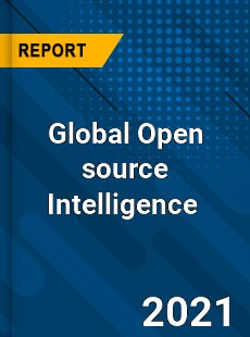 Global Open source Intelligence Market