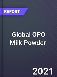 Global OPO Milk Powder Market