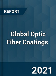 Global Optic Fiber Coatings Market