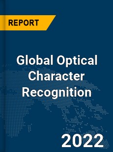 Global Optical Character Recognition Market