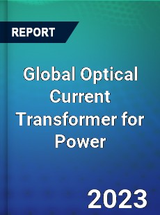 Global Optical Current Transformer for Power Industry