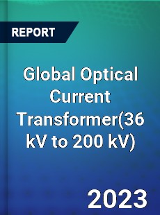 Global Optical Current Transformer Industry