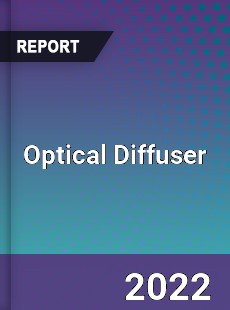 Global Optical Diffuser Market