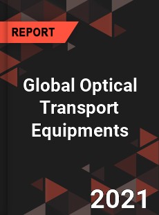 Global Optical Transport Equipments Market