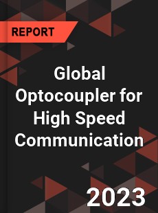 Global Optocoupler for High Speed Communication Market