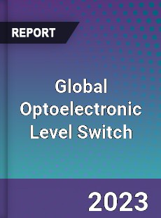 Global Optoelectronic Level Switch Industry