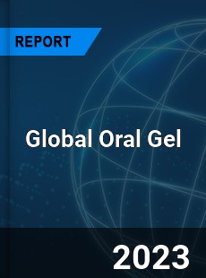 Global Oral Gel Industry