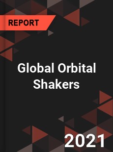 Global Orbital Shakers Market