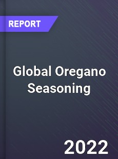 Global Oregano Seasoning Market