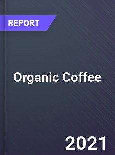 Global Organic Coffee Market