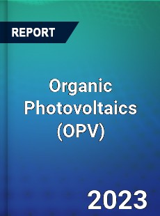 Global Organic Photovoltaics Market