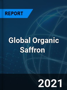 Global Organic Saffron Market