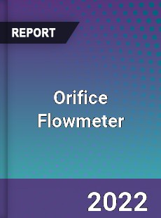 Global Orifice Flowmeter Market