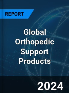 Global Orthopedic Support Products Industry