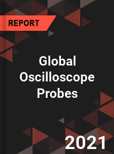 Global Oscilloscope Probes Market