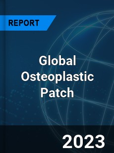 Global Osteoplastic Patch Industry