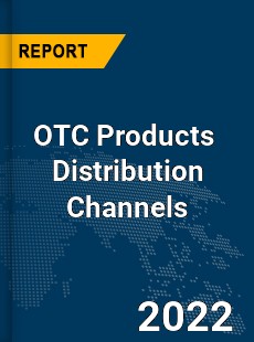 Global OTC Products Distribution Channels Market