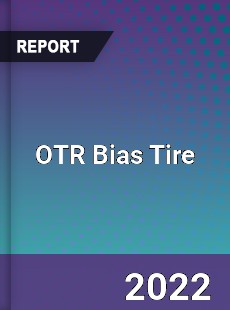 Global OTR Bias Tire Market