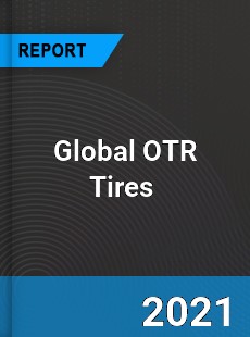 Global OTR Tires Market