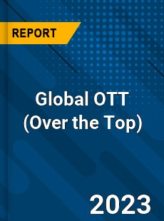 Global OTT Industry