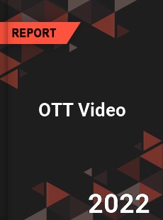 Global OTT Video Market