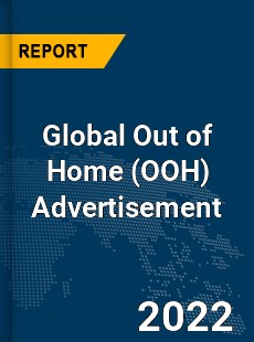 Global Out of Home Advertisement Market