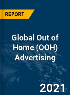 Global Out of Home Advertising Market