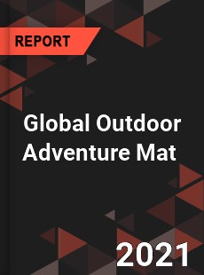 Global Outdoor Adventure Mat Market