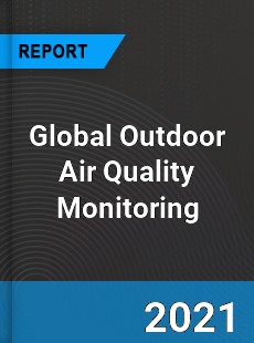 Global Outdoor Air Quality Monitoring Market