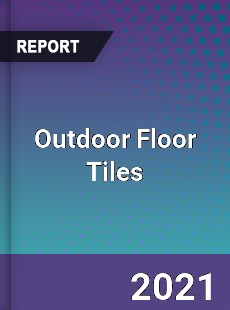 Global Outdoor Floor Tiles Market