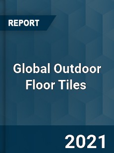 Global Outdoor Floor Tiles Market