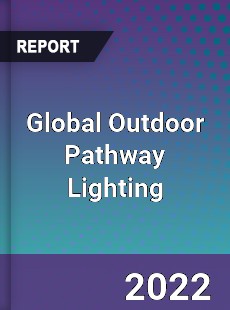 Global Outdoor Pathway Lighting Market