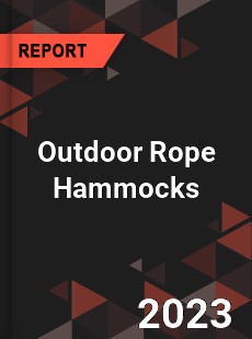 Global Outdoor Rope Hammocks Market