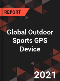 Global Outdoor Sports GPS Device Market