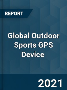 Global Outdoor Sports GPS Device Market