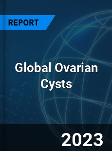 Global Ovarian Cysts Market