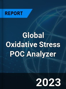 Global Oxidative Stress POC Analyzer Industry