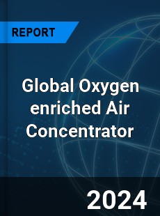 Global Oxygen enriched Air Concentrator Industry