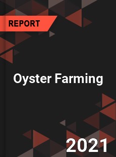 Global Oyster Farming Market