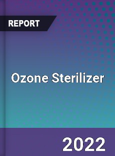 Global Ozone Sterilizer Industry