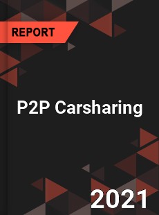 Global P2P Carsharing Market