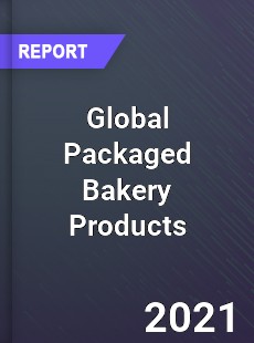 Global Packaged Bakery Products Market