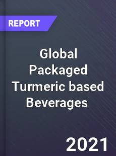 Global Packaged Turmeric based Beverages Market