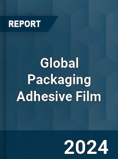 Global Packaging Adhesive Film Outlook