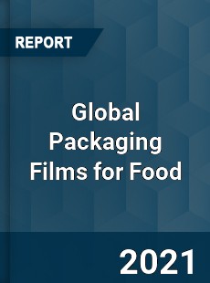 Global Packaging Films for Food Market