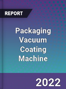 Global Packaging Vacuum Coating Machine Market