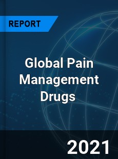 Global Pain Management Drugs Market