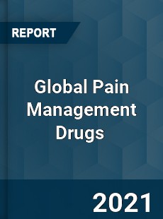 Global Pain Management Drugs Market