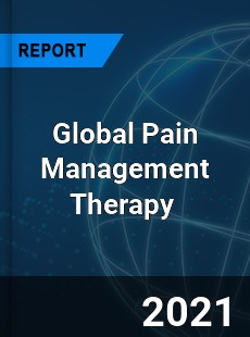 Global Pain Management Therapy Market