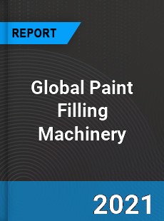 Global Paint Filling Machinery Market